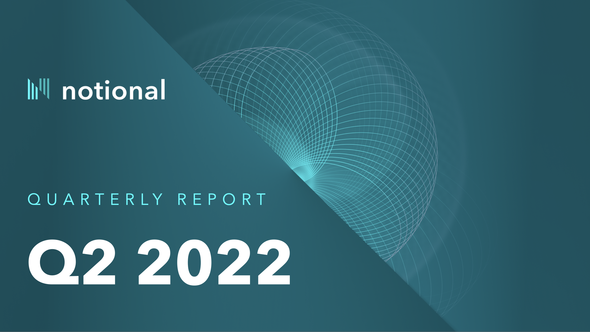 Notional Finance Quarterly Review: Q2 2022